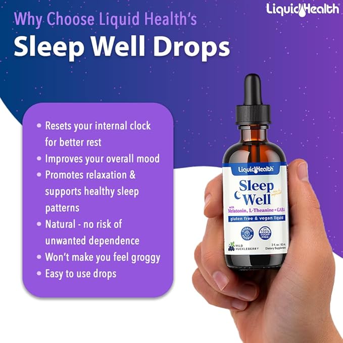 LIQUIDHEALTH Sleep Well Natural Sleep Aid Melatonin Drops - Better Sleep & Mood, Relax & Calm Mind, Fall Asleep Faster Stay Asleep Longer - Made in USA, Vegan, Sugar-Free, Drug Free, Non-GMO (2 oz)
