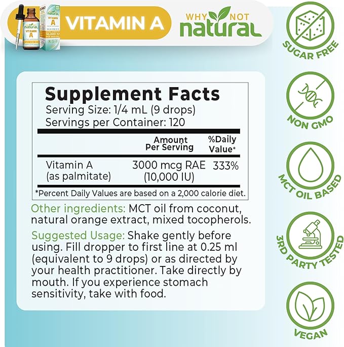 Why Not Natural Vitamin A Drops 10000 IU - Liquid retinyl Palmitate with Coconut MCT Oil, Vegan VIT A Supplement for Skin - 1 oz sublingual Tincture